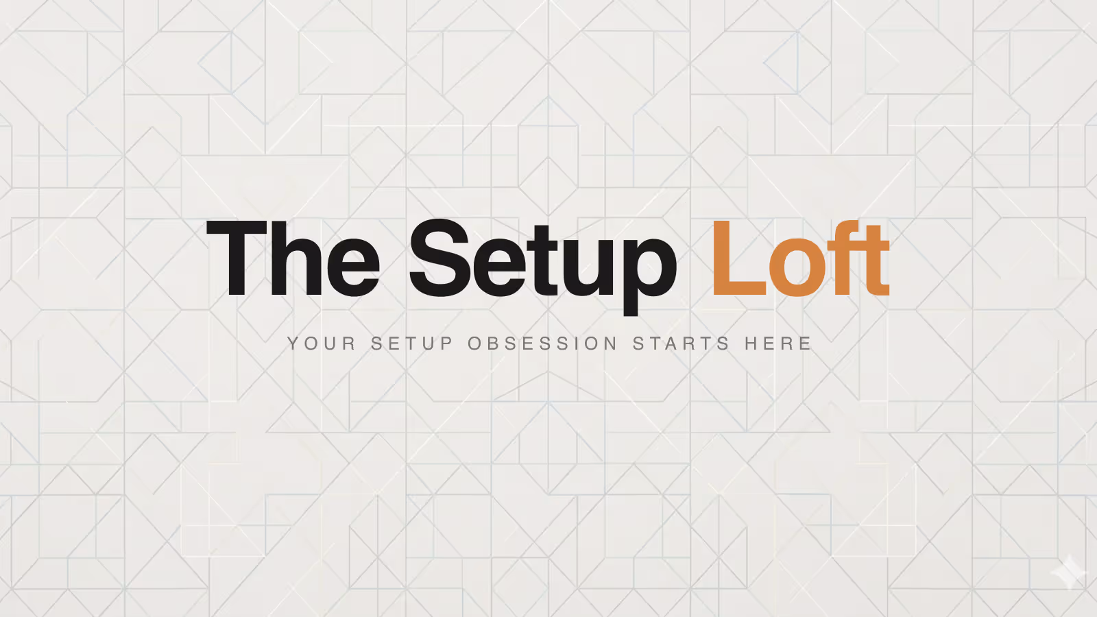 The Setup Loft wordmark and tagline on the brand signature geometric background.